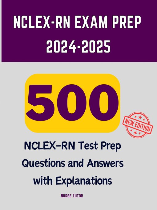 Title details for NCLEX-RN Exam Prep 2024-2025 by Nurse Tutor - Available